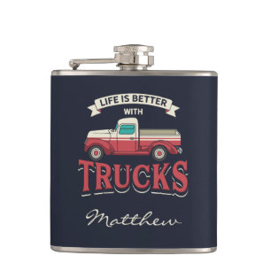 Better Life With Trucks Funny Driver Personalised Hip Flask