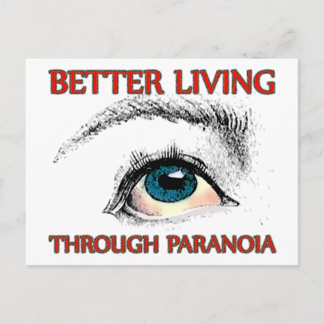 Better Living Through Paranoia Postcard (Front)