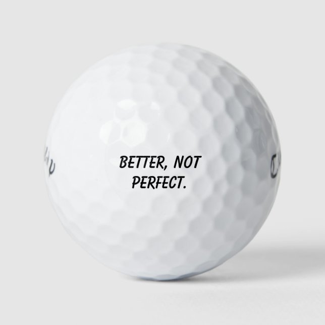 'Better, Not Perfect' Powerful Mindset Mantra Gift Golf Balls (Front)