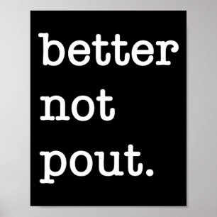 Better Not Pout Christmas Holiday Season Poster
