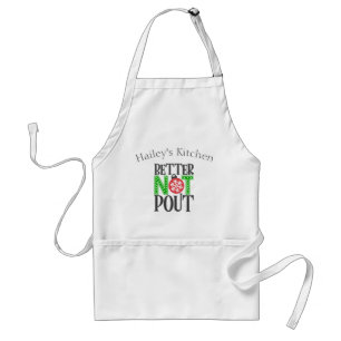 Better Not Pout Fun Christmas Holiday Standard Apron