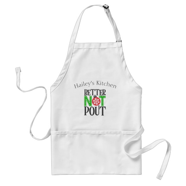 Better Not Pout Fun Christmas Holiday Standard Apron (Front)