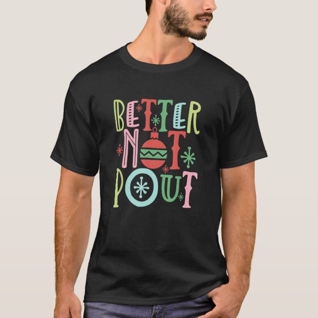 Better Not Pout Funny Christmas Pun  Distressed T-Shirt (Front)