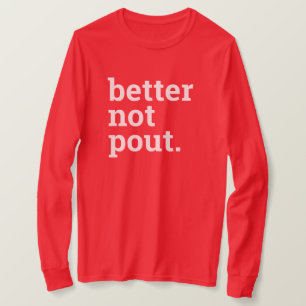 Better Not Pout Funny Christmas Red White T-Shirt