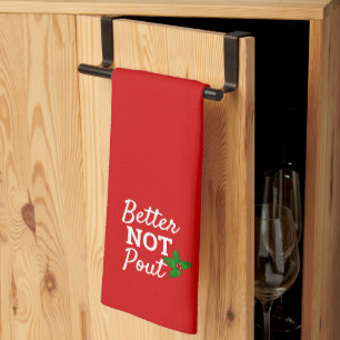 Better Not Pout Funny Christmas Saying Red White Tea Towel