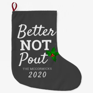 Better Not Pout Funny Quote Grey Personalised Large Christmas Stocking
