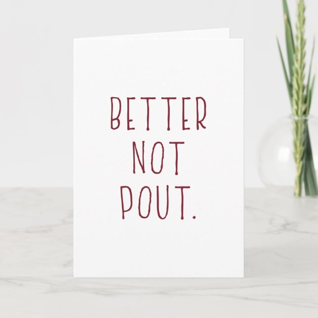 Better Not Pout Holiday Card (Front)