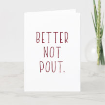 Better Not Pout