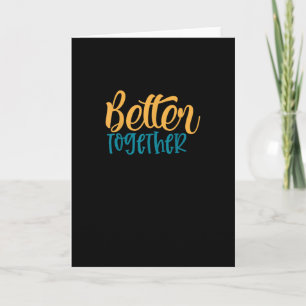 Better Off Together Quote Positive Minimal Design Card