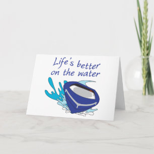 Better On The Water Card