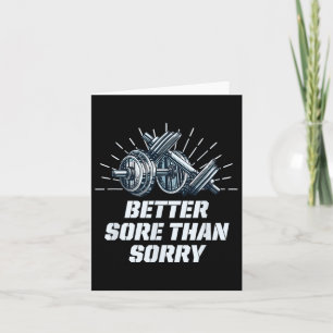 Better Sore Than Sorry Funny Workout Humour Gym Sa Card