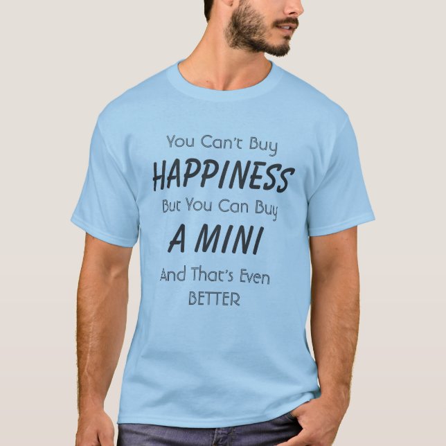 Better Than Happiness T-Shirt (Front)