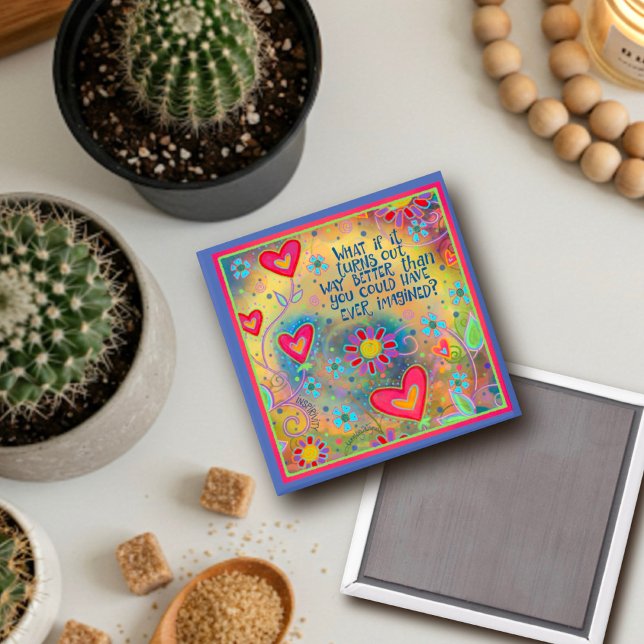 Better Than Imagined Quote Hearts Floral Fun Magnet (Creator Uploaded)