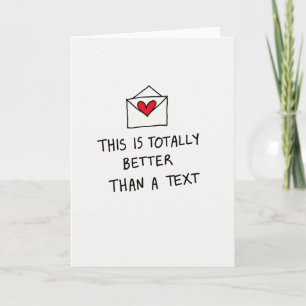 Better Than Text Love Card