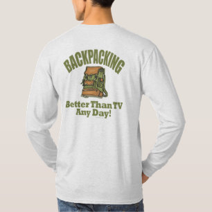 Better Than TV - Backpacking T-Shirt