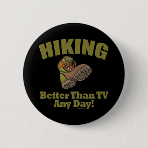 Better Than TV - Hiking 6 Cm Round Badge