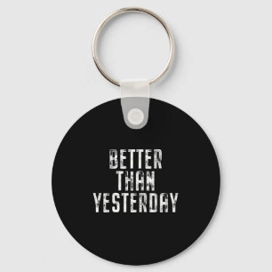 Better Than Yesterday Training Workout Running Fit Key Ring