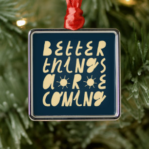 Better Things Are Coming Metal Tree Decoration