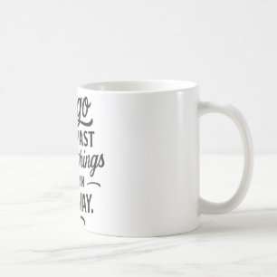 Better Things Mug — Let Go of the Past Quote Coffe