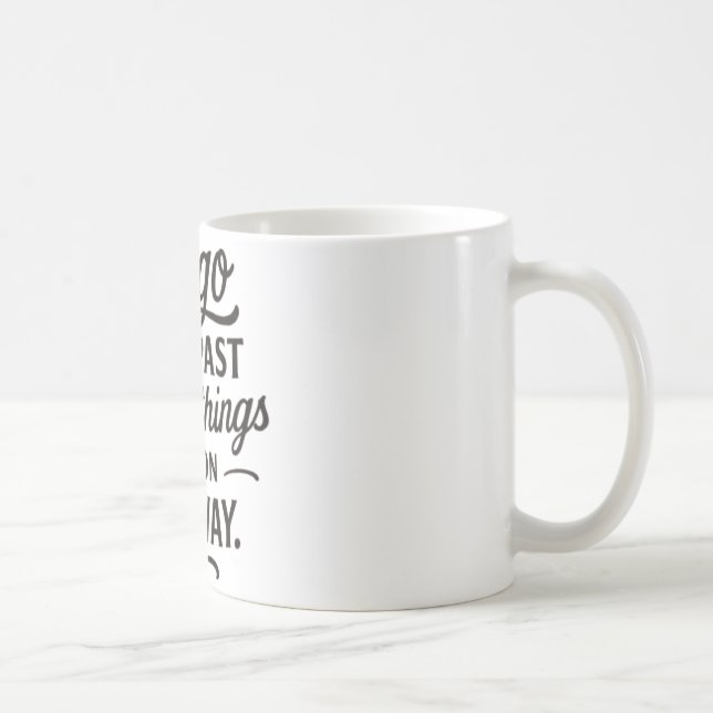 Better Things Mug — Let Go of the Past Quote Coffe (Right)