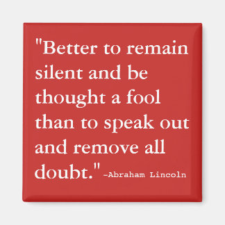 Better to Remain Silent Magnet
