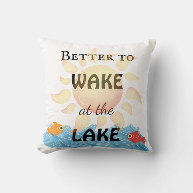 Better to Wake at the Lake Cushion (Front)