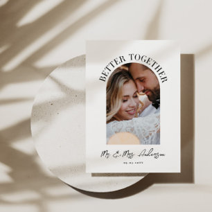 Better together arch photo wedding announcement
