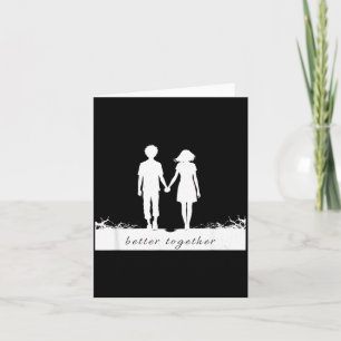 Better Together Bf And Gf Holding Hands Card