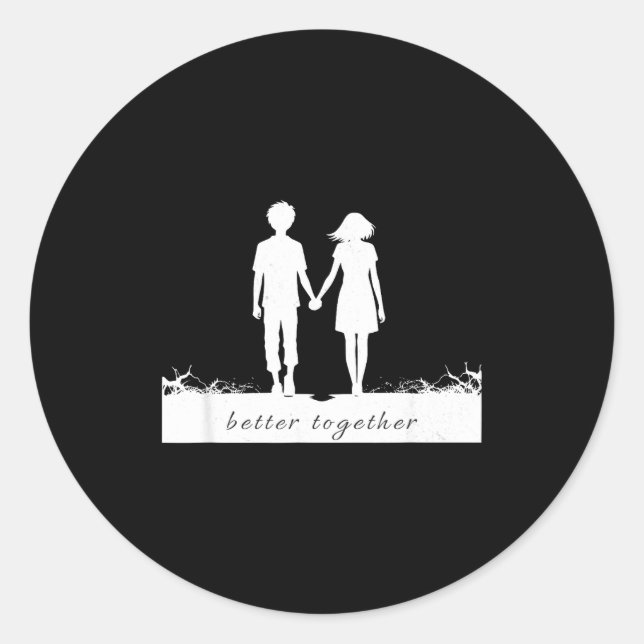Better Together Bf And Gf Holding Hands  Classic Round Sticker (Front)