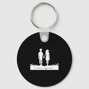 Better Together Bf And Gf Holding Hands Key Ring