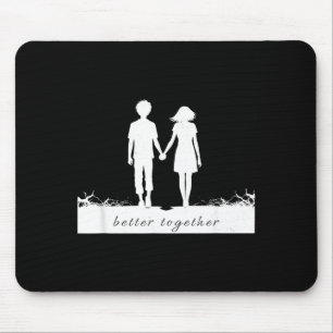 Better Together Bf And Gf Holding Hands Mouse Mat