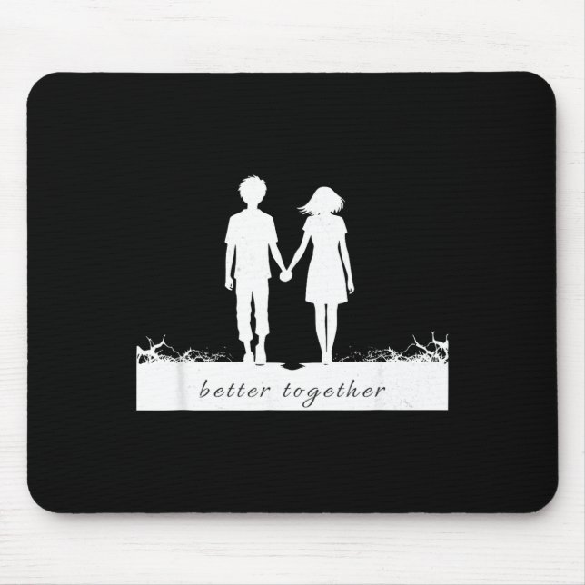 Better Together Bf And Gf Holding Hands  Mouse Mat (Front)