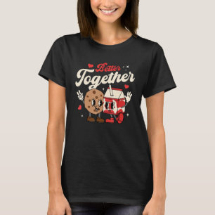 Better Together Cookie Milk Groovy Retro Valentine T-Shirt