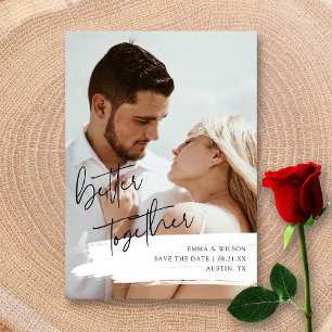 Better Together Custom Photo Save the Date Card  