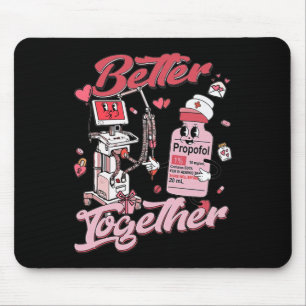 Better Together Er Ed Nurse Valentine Emergency De Mouse Mat
