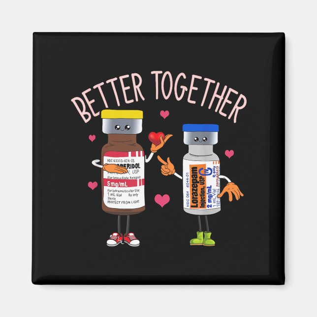 Better-together Haldol Ativan Icu Nurse Valentine' Magnet (Front)