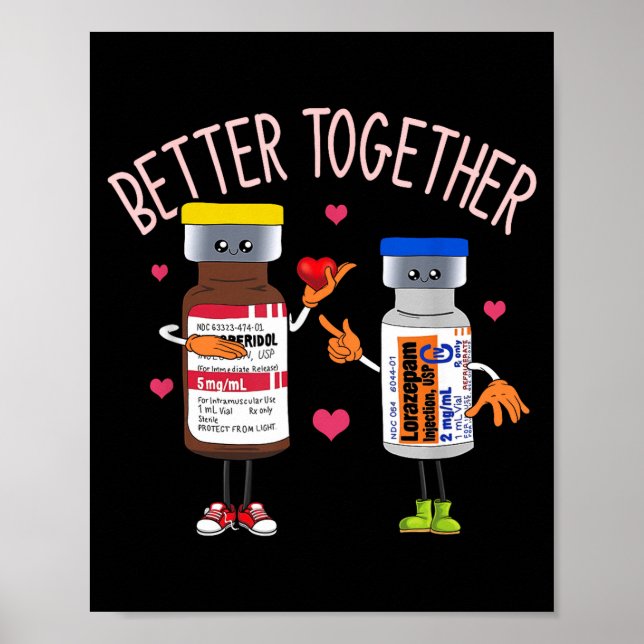 Better-together Haldol Ativan Icu Nurse Valentine' Poster (Front)
