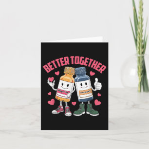 Better-together Haldol Ativan Icu Nurse Valentines Card