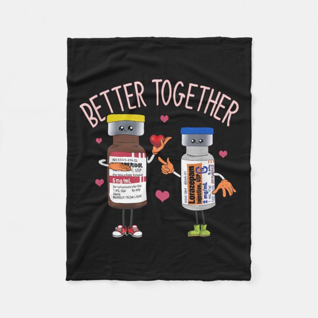Better-together Haldol Ativan Icu Nurse Valentines Fleece Blanket (Front)