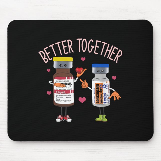 Better-together Haldol Ativan Icu Nurse Valentines Mouse Mat (Front)