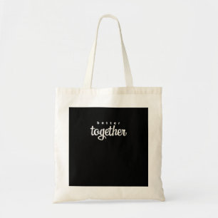 Better Together His And Hers Gift Modern Look  Tote Bag