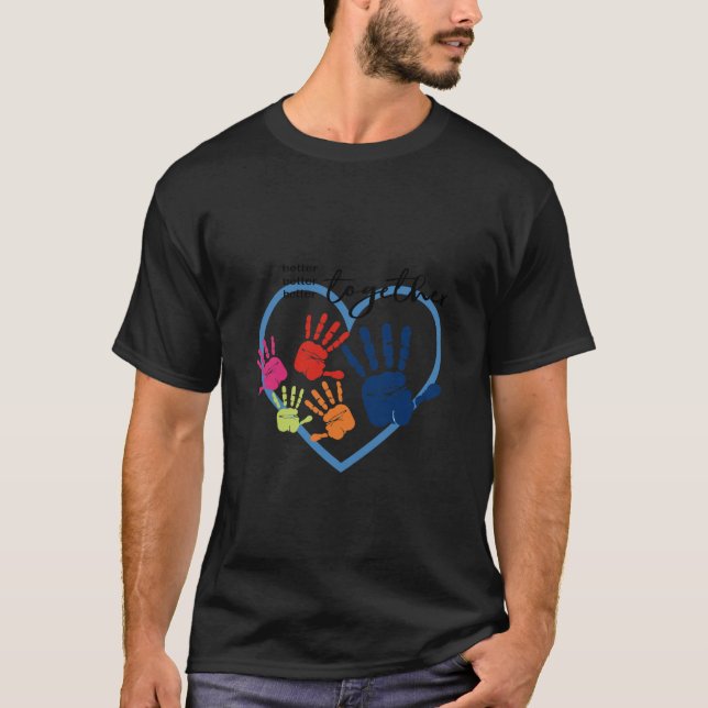 Better Together ..... in the month of blue T-Shirt (Front)