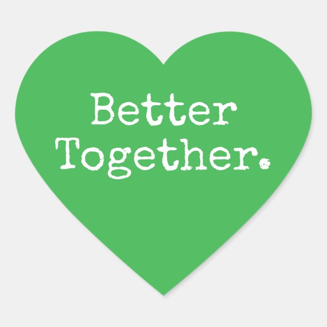 Better Together Love Green Heart Sticker (Front)