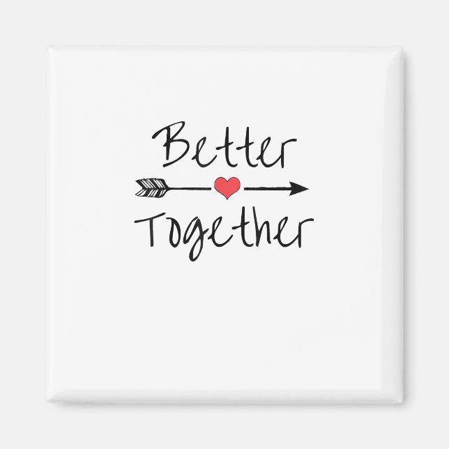 Better Together Modern Aesthetic  Magnet (Front)