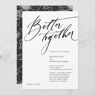 Better Together Modern Calligraphy black and white Invitation