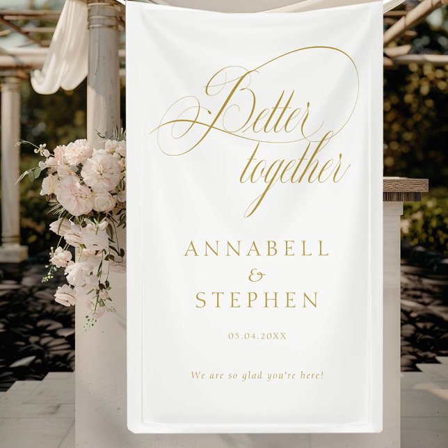 Better Together! Modern, Calligraphy, White Banner ("Better Together!" Modern, Elegant, Calligraphy, White, Wedding Banner with your Name & Date.)