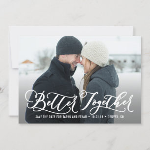 Better Together Modern Save The Date Card