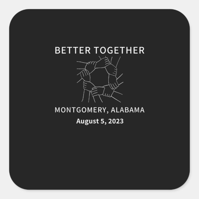 Better Together Montgomery Alabama Classic Style  Square Sticker (Front)