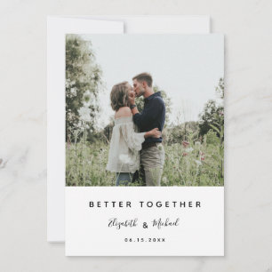 Better Together Photo Modern Elegant Simple Script Save The Date