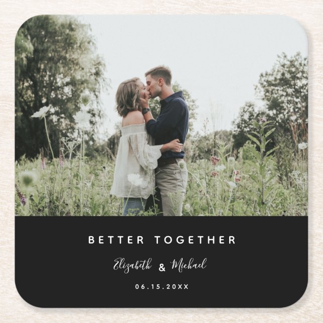 Better Together Photo Modern Elegant Simple Script Square Paper Coaster (Front)